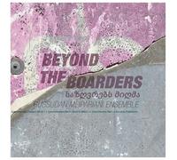 Russudan Meipariani Ensemble - Beyond The Boarders [VINYL]