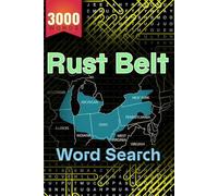 Rust Belt Puzzles: A Word Search Journey Through America’s Industrial Heartland | 3000 Hidden Words big word search 150 Unique Puzzles | Fun for ... Phrases Across Iconic Cities and Landscapes