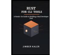 Rust for CLI Tools: A Hands-On Guide to Building a Real Developer Tool