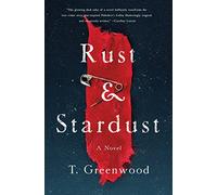 Rust & Stardust: A Novel