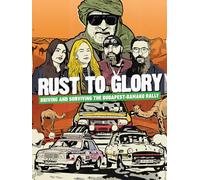 Rust To Glory - Driving And Surviving The Budapest-Bamako Rally