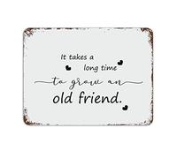 Rust Vintage Tin Signs Positive Quotes It Takes a Long Time to Grow An Old Friends Scripture Verses Aluminum Tin Sign Shabby Metal Signs for Bar Cafe Restaurant Garage Wall Decor 8×12 Inch