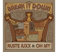 RUSTE JUXX/OH JAY - Break It Down - Vinyl Record - J3z