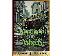 Rusted Bucket On Wheels: An arranged marriage entangled with a Billionaire’s Secret