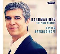 Rustem Hayroudinoff - Rachmaninov: The Piano Sonatas