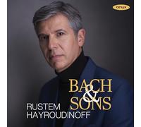 Rustem Hayroudinoff - Rustem Hayroudinoff: Bach & Sons