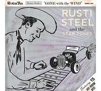 Rusti Steel & The Star Tones - Gone With The Wind