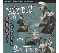 Rusti Steel & The Star Tones - Hey DJ! Its [VINYL]