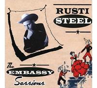 Rusti Steel & The Star Tones - The Embassy Sessions (CD)