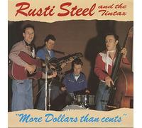 Rusti Steel & The Tin Tax - More Dollars Than Cents (LP)