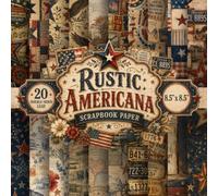 Rustic Americana Scrapbook Paper: 20 Double-Sided Sheets, 20 Unique Designs, 8.5" x 8.5" Heritage Patriotic Craft Pad For Junk Journal, Gift Wrapping, ... White & Blue, Patchwork, Florals & Ephemera