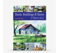 Rustic Buildings & Barns in Watercolour : Book by Terry Harrison