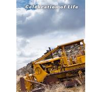 RUSTIC BULLDOZER - Celebration of Life Memorial Guest Book for Funerals and Services Honoring a Life of Grit, Endurance, and Determination: A ... by Heavy Equipment and a Life of Perseverance