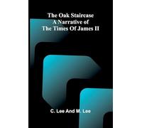 Rustic Carpentry: A narrative of the times of James II