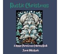 Rustic Christmas: A Hygge Christmas Coloring Book (Hygge Coloring Books)