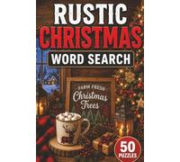 Rustic Christmas Word Search Book: Large Print Puzzle Book About Rustic Christmas, Aesthetics, Vibes, and More | 6x9 inches, 101 pages | 50 puzzles with solutions