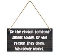 Rustic Decor Sign, Vintage Style Be The Reason Someone Smiles Today. Or The Reason They Drink. Wooden Decor Sign, Hanging Decorative Wood Plaque, Printed Wood Art Wall Decor 12X6In