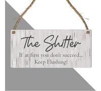 Rustic Funny Toilet Plaque - The Shitter Keep Flushing - Hilarious Bathroom Wall Decor - Quirky Wooden Hanging Sign for Home, Guest Restrooms, Airbnb & Pub Toilets (Small: 19 cm (H) × 9 cm (W))