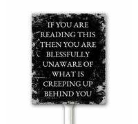 Rustic Halloween Decor If You Are Reading This Creeping Up Behind You Yard Sign With Stake Funny Halloween Night Party Decor Spooky Aluminum Sign Retro Fall Decoration 12x15 CM