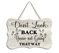 Rustic Hanging Wood Sign Dont Look Back Youre Not Going That Way Wooden Plaque Sign Home Wall Art Decor for Living Room Bedroom Farmhouse Office 8"x10"