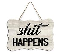 Rustic Hanging Wood Sign Shit Happens Wooden Plaque Sign Home Wall Art Decor for Living Room Bedroom Farmhouse Office 4"x6"
