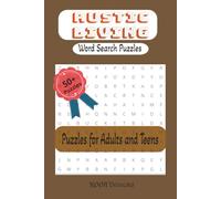 Rustic Living Word Search Puzzles: Word Search Puzzles Featuring Rustic Living, Country life, Cabin, cottage life & More | 6x9 inches, 110 pages | 50+ Puzzles...Gift for vacations and holidays