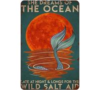 Rustic Metal Tin Sign She Dreams of The Ocean Late at Night and Longs for The Wild Salt Air Mermaid Poster Wall Decor Advertising Plaque Home Decor Metal Sign Gift for Friends Family Women 8x12 Inch