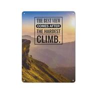 Rustic Metal Tin Sign The Best View Comes After The Hardest Climb Wall Art, Moutain Scenery Motivational Quote Painting Print For Home Bedroom Gym Room Library School Office Wall Decor 12x16 Inch
