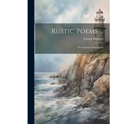 Rustic Poems ...: The Dartmoor Bloomfield