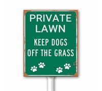 Rustic Private Lawn Keep Dogs Off The Grass Yard sign With Stake No Dog Allow No Dog Pee Pooping Keep Out Lawn New Home Gift Heavy Duty Aluminum Plaque Fade Resistant 20x30 CM (Green)