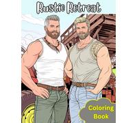 Rustic Retreat: Adult Level Coloring Book featuring Cowboys and Ranch Hands