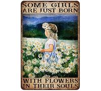 Rustic Retro Metal Tin Sign Flower Field Flower Lover Some Girls Are Just Born With Flowers In Their Souls Vintage Metal Tin Sign for Men Women,Living Room Bedroom Parlor kitchen Wall Decor,12x8 Inch