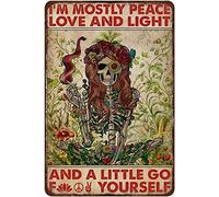 Rustic Retro Metal Tin Sign I'm Mostly Peace Love And Light Little Go Fuk Yourself Quote Floral Girl Skull Vintage Hippie Wall Decor Aluminum Sign for Home Coffee Wall Decor 5.5x8 Inch