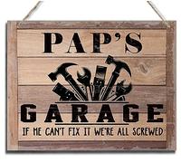 Rustic Sign, Father's Day Gift, Dad's Gift, Grandpa's Gift, Decor Hanging Wood Signs, Printed Wood Wall Art Sign, Pap's Garage, If He Can't Fix It We're All Screwed, Vintage Sign Gift for Grandpa