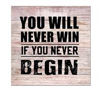 Rustic Sign You Will Never Win If You Never Begin Wooden Wall Table Sign with Inspirational Quotes Wood Printed Sign for Bath, Toilet, Restroom, Half Bath, Decoration 12*12 inch