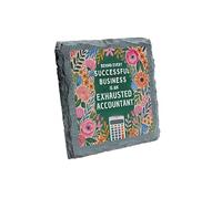 Rustic Slate Coaster - Behind Every Successful Business is an Exhausted Accountant Design for Accountants & Finance Professionals (slco-kf25-exhaustedhg)
