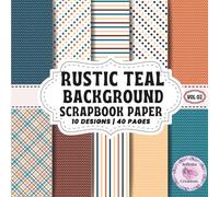 RUSTIC TEAL BACKGROUND SCRAPBOOK PAPER VOL 02: Double-Sided Sheets for Crafting & Scrapbooking Decorative Crafts, Origami & Wrapping Papers.