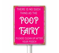Rustic There's No Such Thing As The Poop Fairy Lawn Sign, Funny No Dog Poop for Garden, Clean Up After Your Dog Yard Stake 12x15 CM Sturdy Outdoor Aluminum Plaque Rust Free
