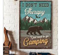 Rustic Tin Signs Wall Decor Vintage Metal Sign I Don't Need Therapy I Just Need to Go Camping Camper Hiking Outdoor Camp Tin Sign Poster Vintage Metal Signs for Bar Club Man Cave Room Wall 8x12 inch