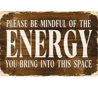 Rustic Wall Sign 8x12 in Please Be Mindful of the Energy You Bring into This Space Classic Home Decor for Spaces Vintage Charm Feature Decor