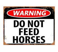 Rustic WARNING DO NOT FEED HORESES Aluminum Sign, 20x30 CM Notice Road Metal Plaque for Lawn & Garden, Safety Signs for Home Indoor Outdoor, Funny Man Cave Garage Bar Decor