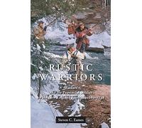 Rustic Warriors: Warfare and the Provincial Soldier on the New England Frontier, 1689-1748: 10 (Warfare and Culture)
