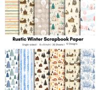 Rustic Winter Scrapbook Paper 8x8 - Snowy Cabin, Forest & Snowflake Patterns (36 Sheets): Single-Sided Craft Paper for Scrapbooking, Card Making & Junk Journals