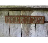 Rustic Wood Plaque Sign Primitive Wood Sign Let Nature Be Your Teacher Arts & Craft Style She Cave Bohemian Boho Wicca Wiccan Hippie House Warming Treehugger Wooden Signs With Sayings 4x16 Inch