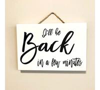 Rustic Wood Sign 5x10 Inch Wooden Wall Art Decor,I'Ll Be Back In A Few Minutes Sign Wood Small Business Closed For Lunch On Break