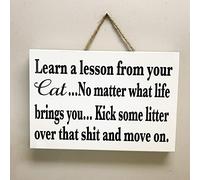 Rustic Wood Sign 5x10 Inch Wooden Wall Art Decor,Learn A Lesson From Your Cat No Matter What Life Brings You Kick Some Litter Over That Shit And Move On