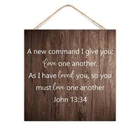 Rustic Wood Sign A New Command I Give You Love One Another. As I Have Loved You, So You Must Love One Another John 13 34 12x12 Inch Wall Hanging Decorative Quotes Sign, Inspirational Wall Art Wooden
