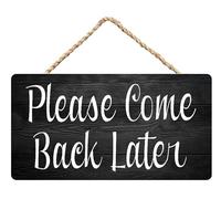 Rustic Wooden Signs for Home Please Come Back Later Wood Sign Office School Clinic Salon Session Progress Spa Wall Door Plaque Decor for Outdoor 8x10 inch