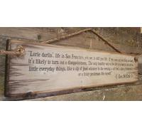 Rustic Wooden Signs Lorie Darlin', Life in San Francisco, You See, is Still Just Life. Augustus Mc Crae, Lonesome Dove Quote,Western, Antiqued,Kitchen Cafe Pub Gift 6x16 INCH