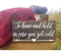 Rustic Wooden Signs to Have and Hold in Case You Get Cold Sign Wall Art Decor Kitchen Cafe Pub Decor Gift 8x12 INCH